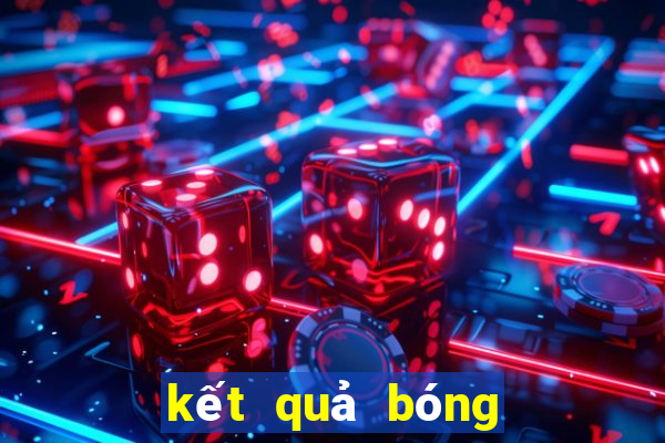 kết quả bóng đá cúp c1 c2 châu âu