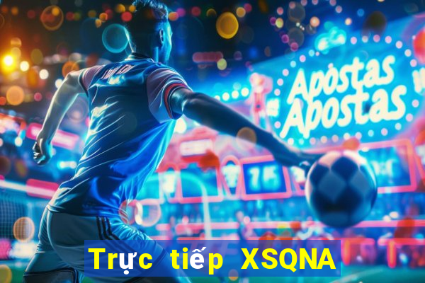 Trực tiếp XSQNA ngày 3