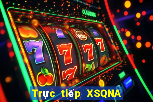 Trực tiếp XSQNA ngày 3