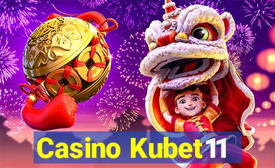 Casino Kubet11