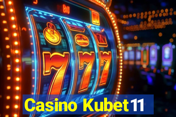 Casino Kubet11