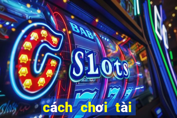 cách chơi tài xỉu chẵn lẻ