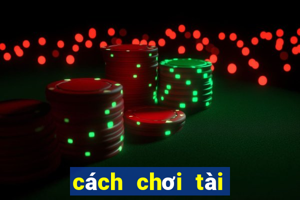 cách chơi tài xỉu chẵn lẻ