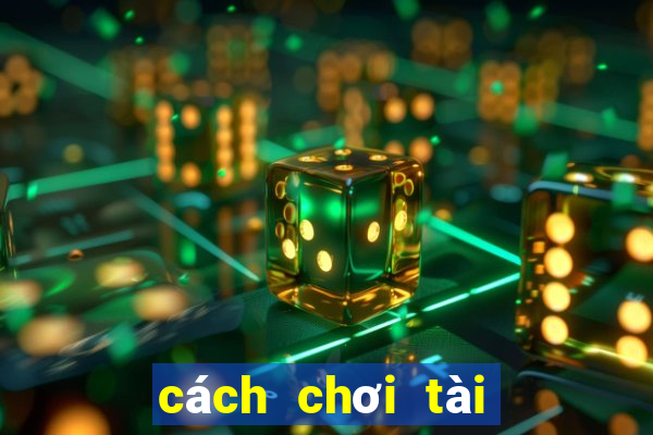 cách chơi tài xỉu chẵn lẻ