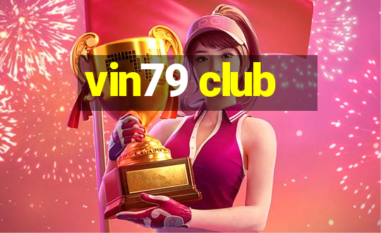 vin79 club