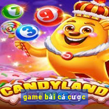 game bài cá cược