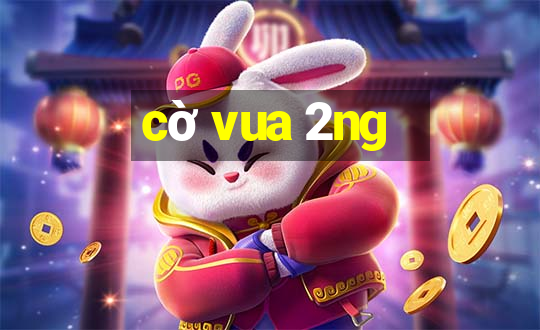 cờ vua 2ng