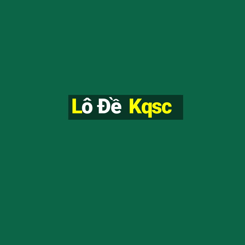 Lô Đề Kqsc