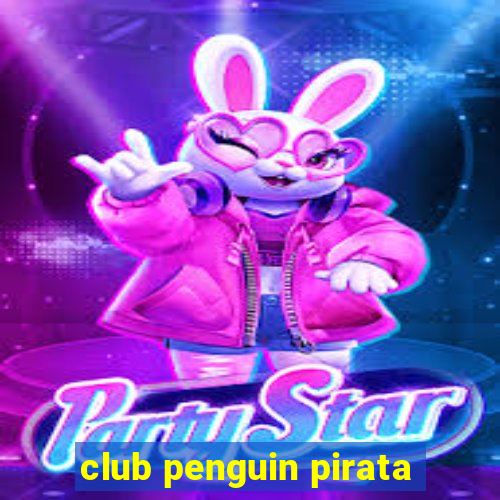 club penguin pirata