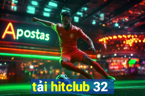 tải hitclub 32