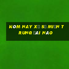 hôm nay xổ số miền trung đài nào