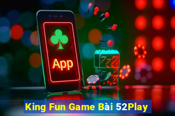 King Fun Game Bài 52Play