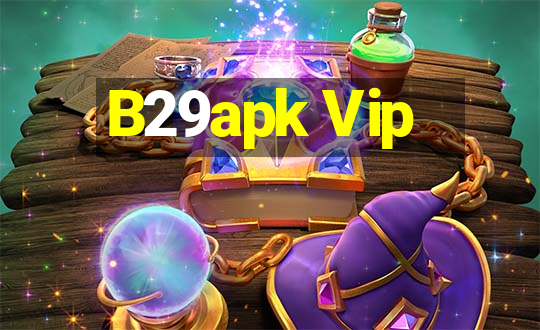 B29apk Vip