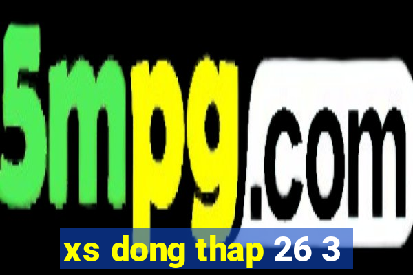 xs dong thap 26 3