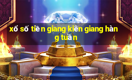 xổ số tiền giang kiên giang hàng tuần