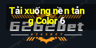 Tải xuống nền tảng Color 6