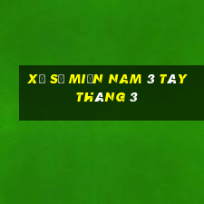 xổ số miền nam 3 tây tháng 3