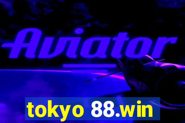 tokyo 88.win