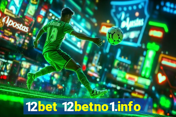 12bet 12betno1.info