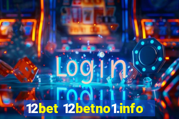 12bet 12betno1.info