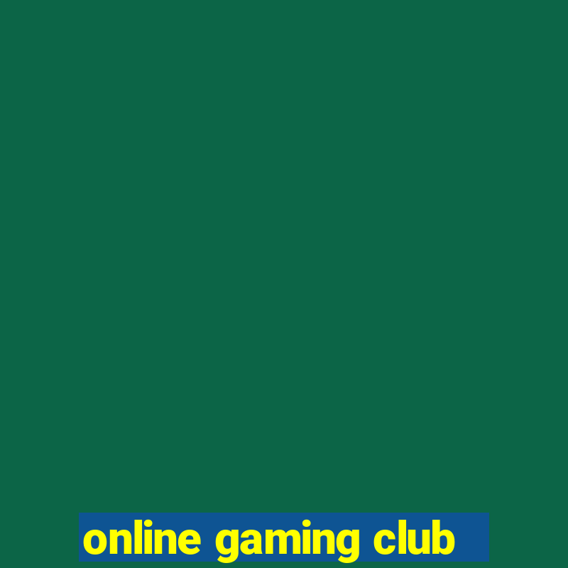 online gaming club