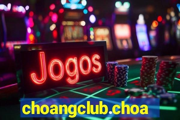 choangclub.choangclub.games