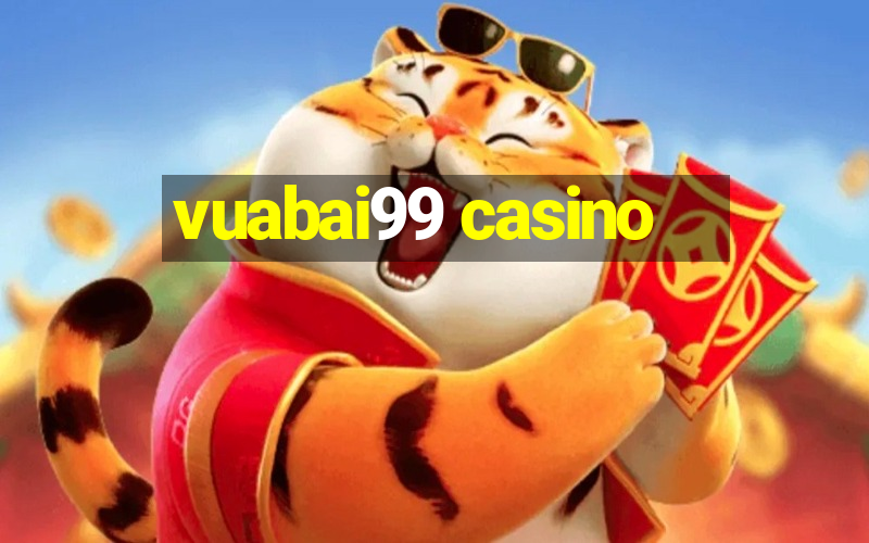 vuabai99 casino