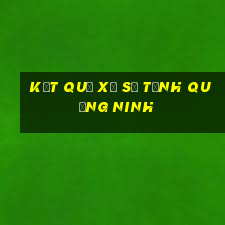 kết quả xổ số tỉnh quảng ninh