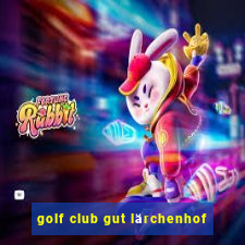 golf club gut lärchenhof