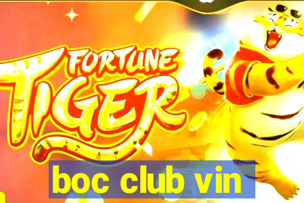 boc club vin