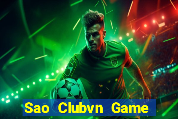 Sao Clubvn Game Bài B52 Đổi Thưởng