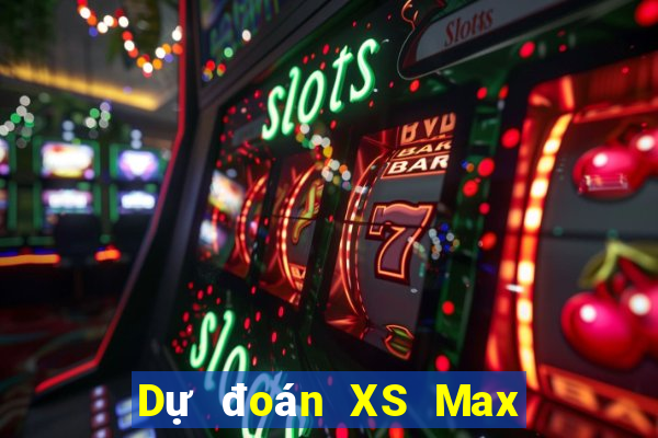 Dự đoán XS Max 4D ngày 4