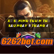 xổ số ninh thuận thứ sáu ngày 5 tháng 4