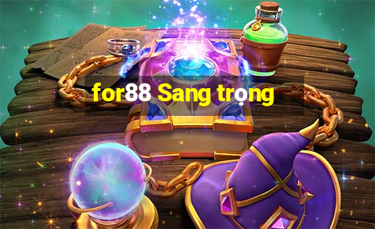 for88 Sang trọng