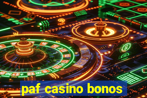 paf casino bonos