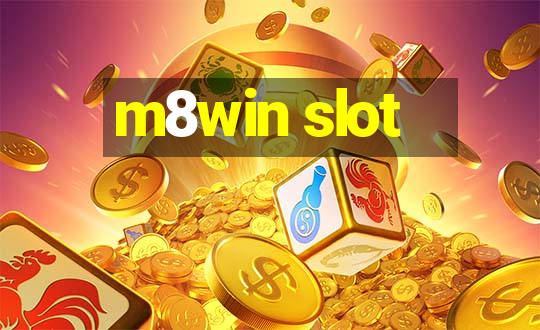 m8win slot