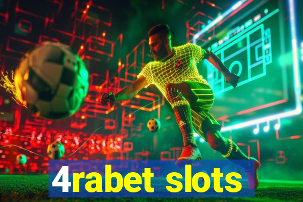 4rabet slots