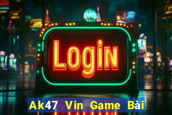 Ak47 Vin Game Bài Mèo Nổ