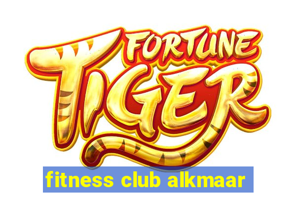 fitness club alkmaar