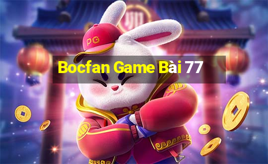 Bocfan Game Bài 77