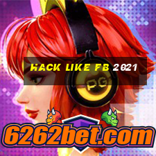 hack like fb 2021