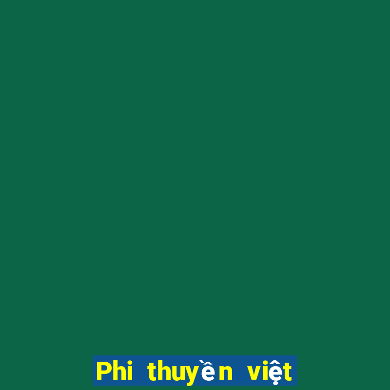 Phi thuyền việt nam pk