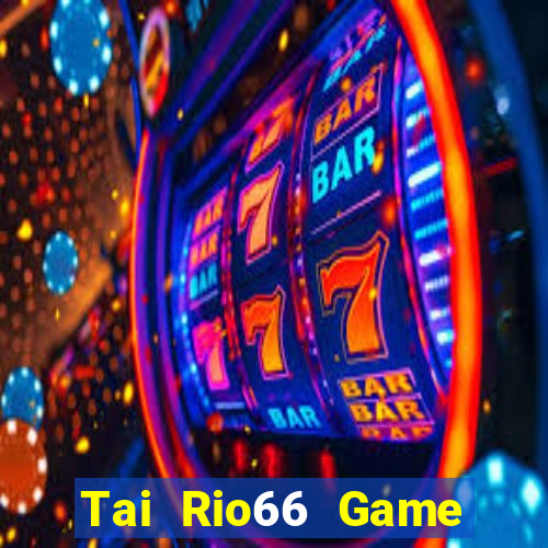 Tai Rio66 Game Bài 789