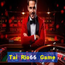 Tai Rio66 Game Bài 789