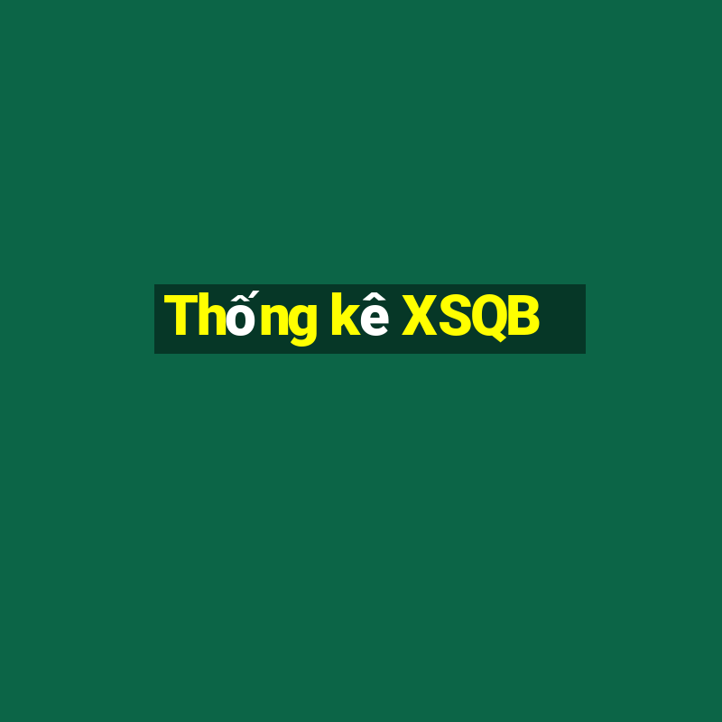 Thống kê XSQB