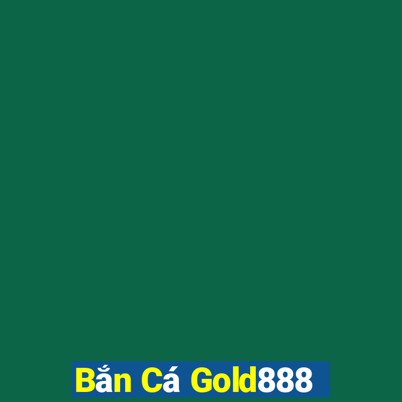 Bắn Cá Gold888