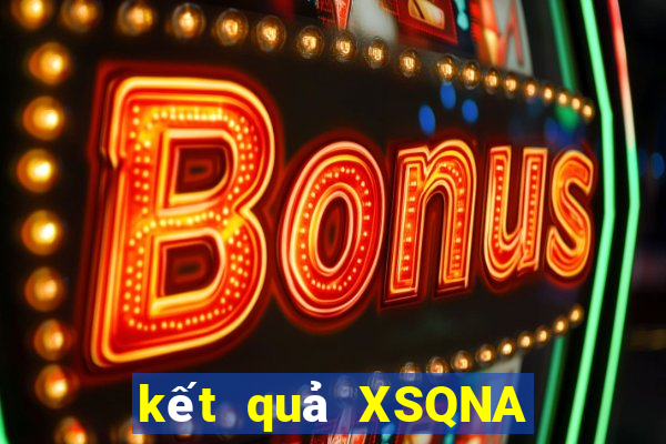 kết quả XSQNA ngày 19