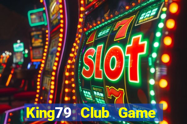 King79 Club Game Bài Qq