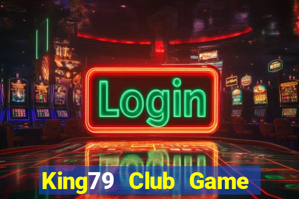 King79 Club Game Bài Qq