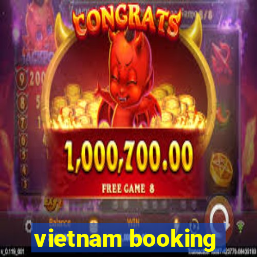 vietnam booking